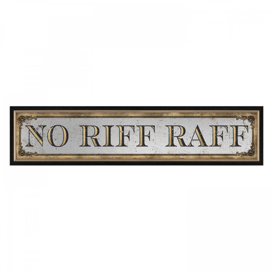 NO RIFF RAFF Mirrored Sign – Victoria Lowe Interiors